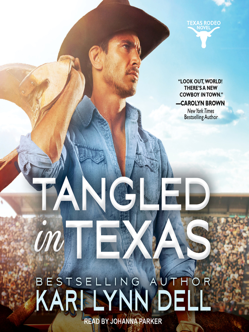 Title details for Tangled in Texas by Kari Lynn Dell - Available